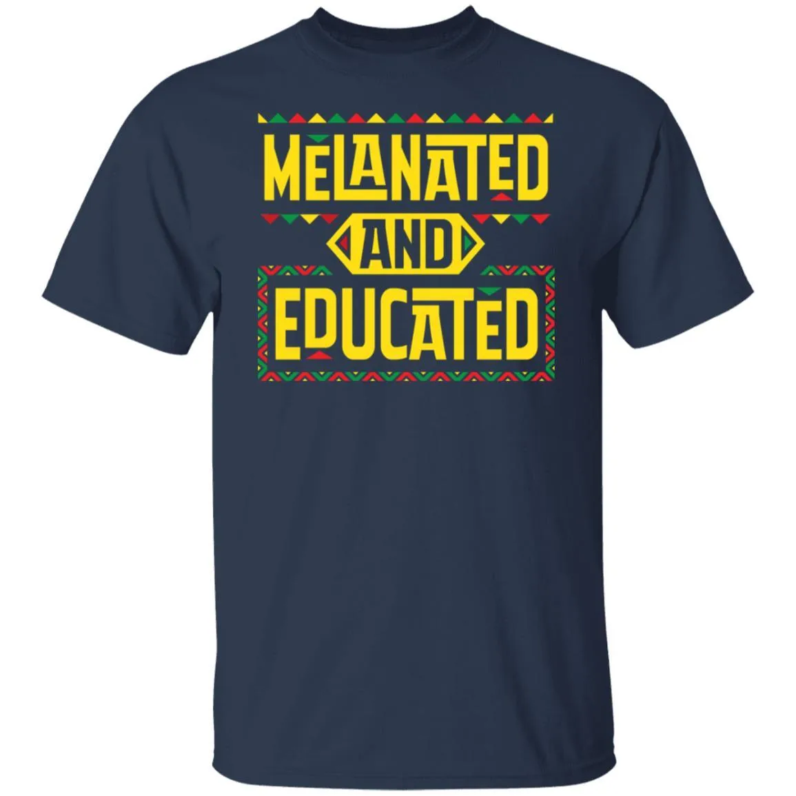 Melanated And Educated T-Shirt