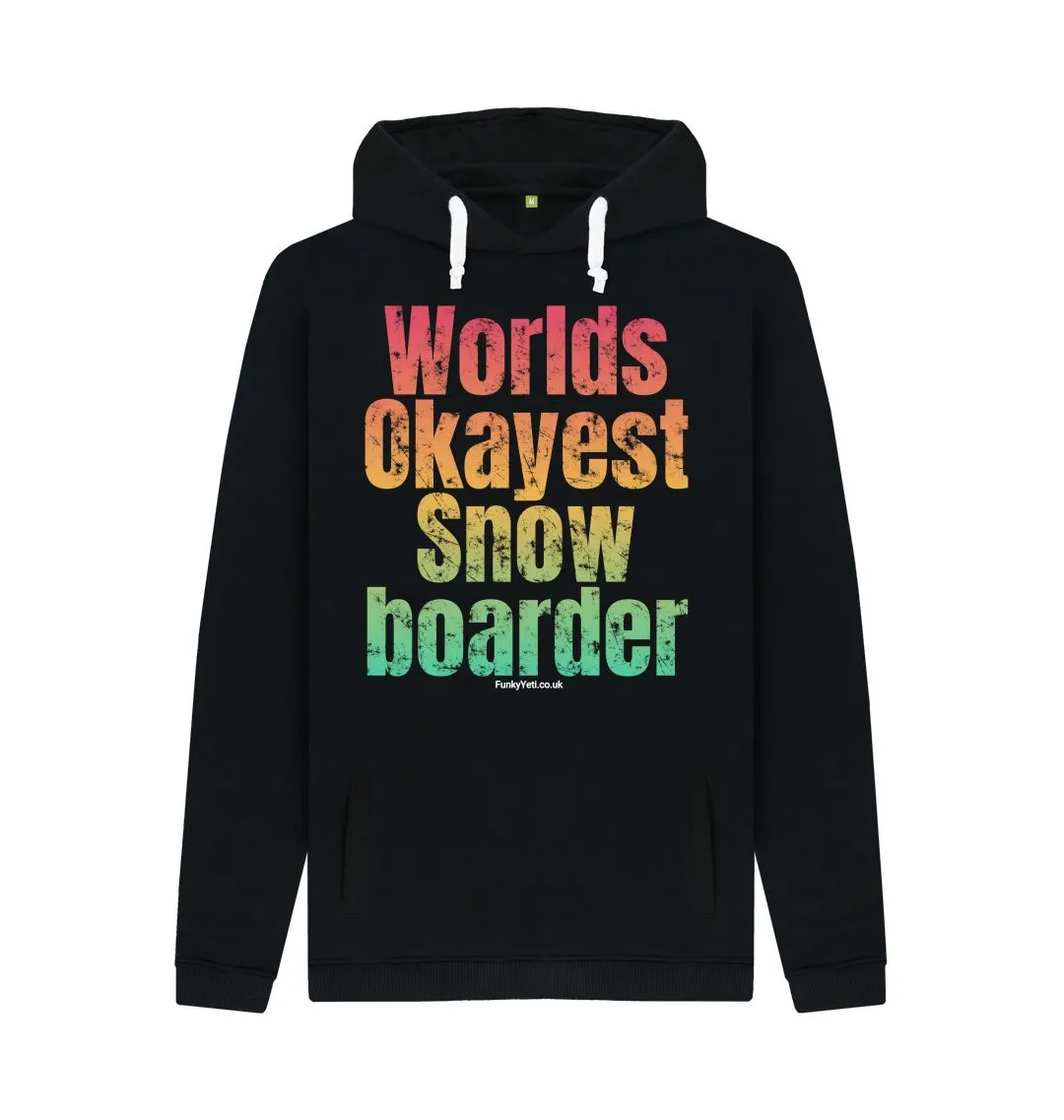 Men's Worlds Okayest Snowboarder Organic Pullover Hoodie