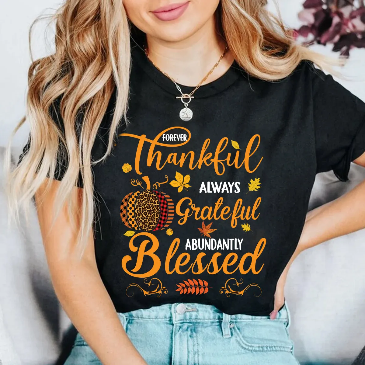 Teesdily | Pumpkin Jesus Shirt, Forever Thankful Always Grateful Abundantly Blessed Tee Sweatshirt Hoodie Mug, Jesus Lovers Gift, Thanksgiving Gift