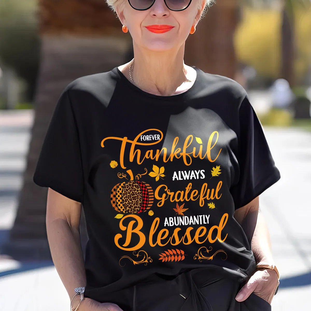 Teesdily | Pumpkin Jesus Shirt, Forever Thankful Always Grateful Abundantly Blessed Tee Sweatshirt Hoodie Mug, Jesus Lovers Gift, Thanksgiving Gift